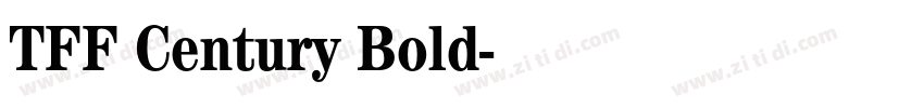 TFF Century Bold字体转换 TFF Century Bold字体转换
